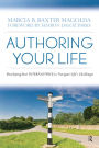 Authoring Your Life: Developing Your INTERNAL VOICE to Navigate Life's Challenges
