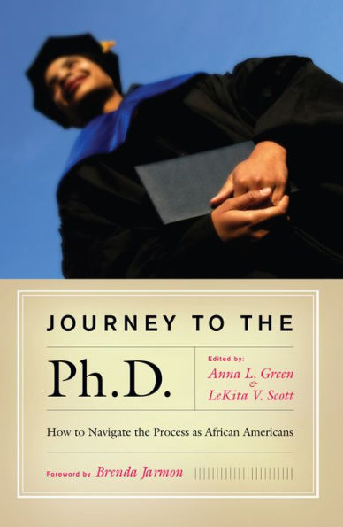 Journey to the Ph.D.: How to Navigate the Process as African Americans