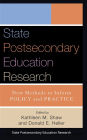 State Postsecondary Education Research: New Methods to Inform Policy and Practice