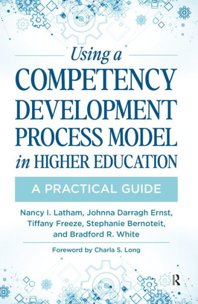 Using a Competency Development Process Model in Higher Education: A Practical Guide