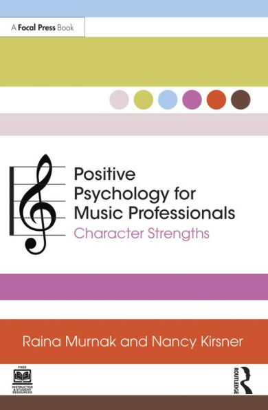 Positive Psychology for Music Professionals: Character Strengths