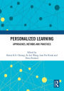 Personalized Learning: Approaches, Methods and Practices