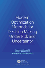 Title: Modern Optimization Methods for Decision Making Under Risk and Uncertainty, Author: Alexei A. Gaivoronski