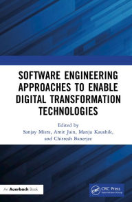 Title: Software Engineering Approaches to Enable Digital Transformation Technologies, Author: Sanjay Misra