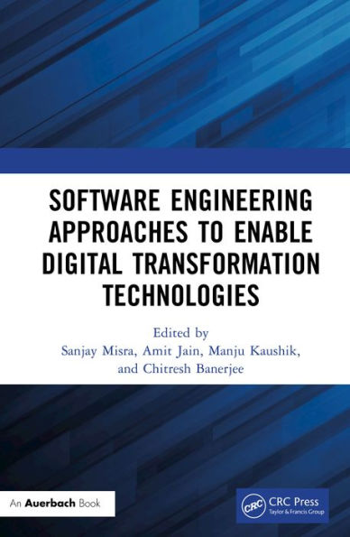 Software Engineering Approaches to Enable Digital Transformation Technologies