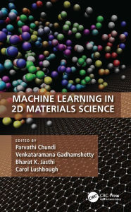 Title: Machine Learning in 2D Materials Science, Author: Parvathi Chundi