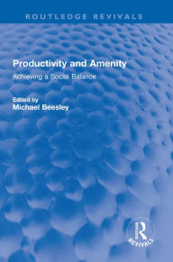 Best free audiobook downloads Productivity and Amenity: Achieving a Social Balance by Michael Beesley in English