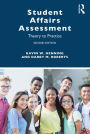 Student Affairs Assessment: Theory to Practice