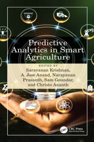 Title: Predictive Analytics in Smart Agriculture, Author: Saravanan Krishnan