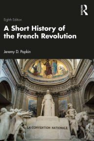Title: A Short History of the French Revolution, Author: Jeremy D. Popkin