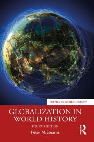 Title: Globalization in World History, Author: Peter N. Stearns