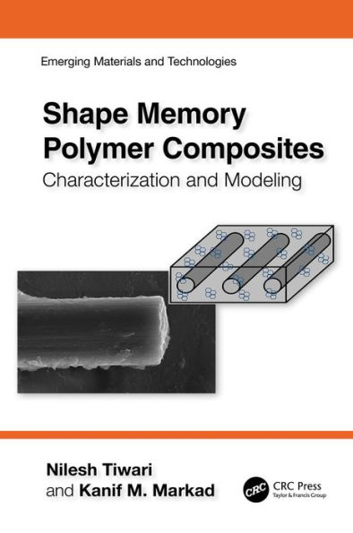 Shape Memory Polymer Composites: Characterization and Modeling