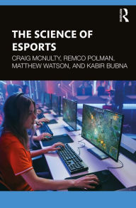 Title: The Science of Esports, Author: Craig McNulty
