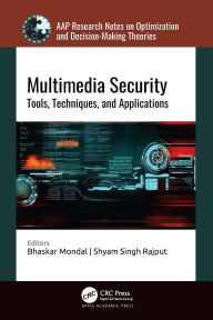 Ebook downloads free pdf Multimedia Security: Tools, Techniques, and Applications (English Edition) ePub MOBI 9781000994087 by Bhaskar Mondal, Shyam Singh Rajput