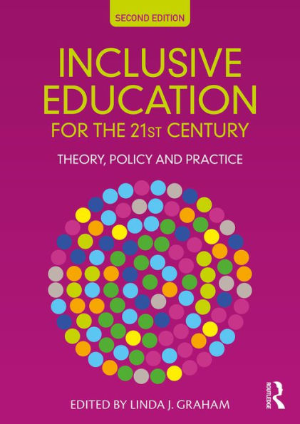 Inclusive Education for the 21st Century: Theory, Policy and Practice