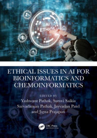 Title: Ethical Issues in AI for Bioinformatics and Chemoinformatics, Author: Yashwant V. Pathak