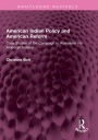 American Indian Policy and American Reform: Case Studies of the Campaign to Assimilate the American Indians