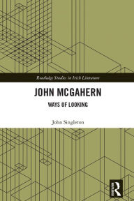 Free download ebook forum John McGahern: Ways of Looking English version FB2 MOBI by John Singleton 9781032285443