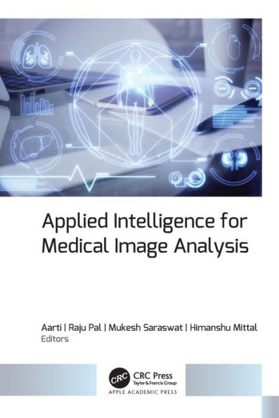 Applied Intelligence for Medical Image Analysis