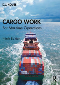 Title: Cargo Work: For Maritime Operations, Author: D.J. House