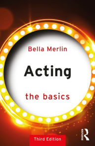 Title: Acting: The Basics, Author: Bella Merlin