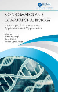 Title: Bioinformatics and Computational Biology: Technological Advancements, Applications and Opportunities, Author: Tiratha Raj Singh