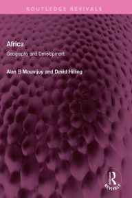 Title: Africa: Geography and Development, Author: Alan B Mountjoy