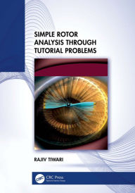 Title: Simple Rotor Analysis through Tutorial Problems, Author: Rajiv Tiwari