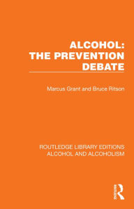 Title: Alcohol: The Prevention Debate, Author: Marcus Grant