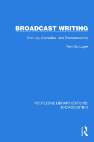 Download free ebooks for iphone 3gs Broadcast Writing: Dramas, Comedies, and Documentaries (English Edition) CHM DJVU FB2