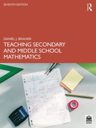 Title: Teaching Secondary and Middle School Mathematics, Author: Daniel J. Brahier