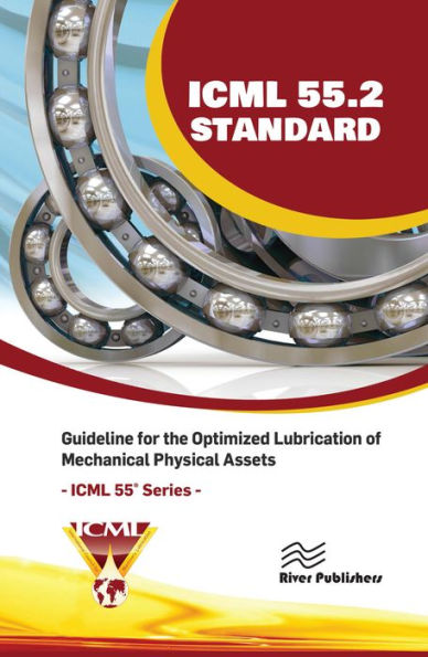 ICML 55.2 - Guideline for the Optimized Lubrication of Mechanical Physical Assets