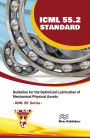 ICML 55.2 - Guideline for the Optimized Lubrication of Mechanical Physical Assets