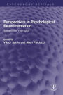 Perspectives in Psychological Experimentation: Toward the Year 2000