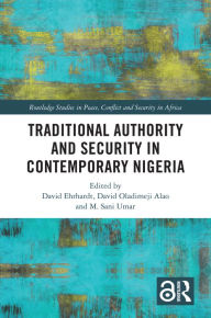 Scribd free ebook download Traditional Authority and Security in Contemporary Nigeria