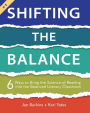 Shifting the Balance, Grades K-2: 6 Ways to Bring the Science of Reading into the Balanced Literacy Classroom