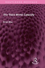 Title: The Third World Calamity, Author: Brian May