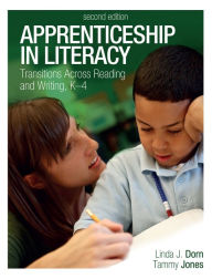 Title: Apprenticeship in Literacy: Transitions Across Reading and Writing, K-4, Author: Linda Dorn