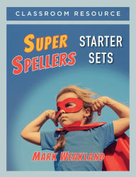 Title: Super Spellers Starter Sets, Author: Mark Weakland