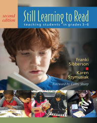 Title: Still Learning to Read: Teaching Students in Grades 3-6, Author: Franki Sibberson