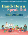 Hands Down, Speak Out: Listening and Talking Across Literacy and Math