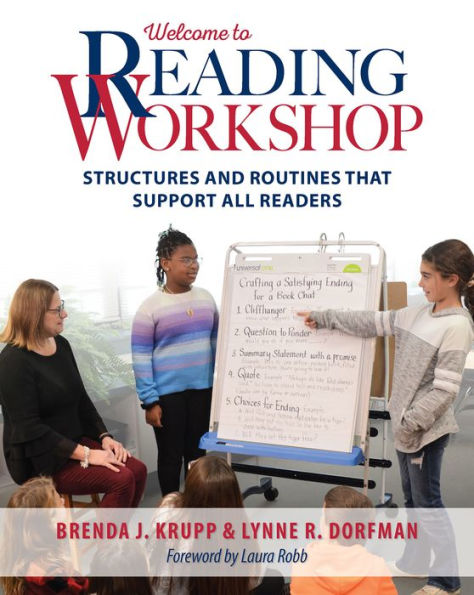 Welcome to Reading Workshop: Structures and Routines that Support All Readers