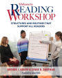 Welcome to Reading Workshop: Structures and Routines that Support All Readers