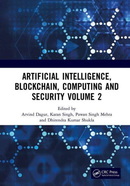 Artificial Intelligence, Blockchain, Computing and Security Volume 2: Proceedings of the International Conference on Artificial Intelligence, Blockchain, Computing and Security (ICABCS 2023), Gr. Noida, UP, India, 24 - 25 February 2023