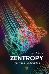 Title: Zentropy: Theory and Fundamentals, Author: Zi-Kui Liu
