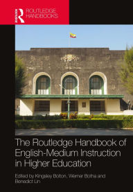 Title: The Routledge Handbook of English-Medium Instruction in Higher Education, Author: Kingsley Bolton
