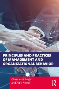 Title: Principles and Practices of Management and Organizational Behavior, Author: Chandrani Singh