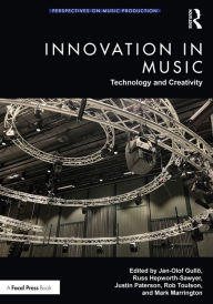 Title: Innovation in Music: Technology and Creativity, Author: Jan-Olof Gullö