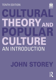 Title: Cultural Theory and Popular Culture: An Introduction, Author: John Storey