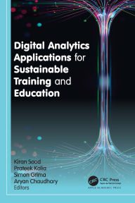 Title: Digital Analytics Applications for Sustainable Training and Education, Author: Kiran Sood